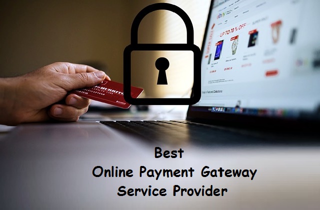 Best Online Payment Gateway Service Provider