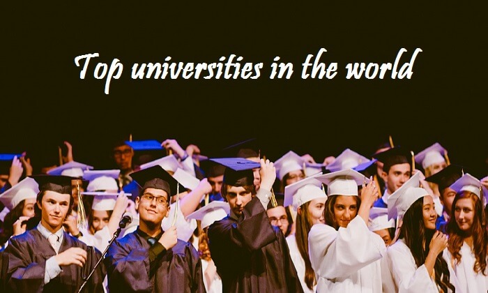 TOP Universities In The World FULL Details With Rankings Top universities in the world