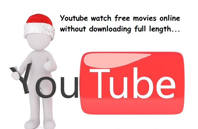 Youtube watch free movies online without downloading full length