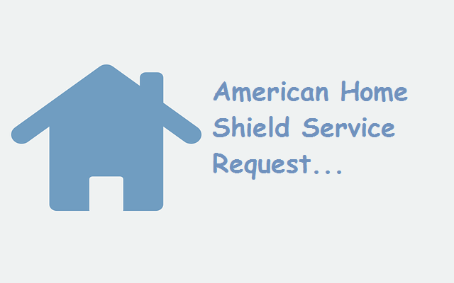 American Home Shield Service Request