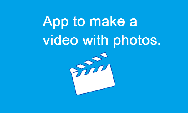 App to make a video with photos