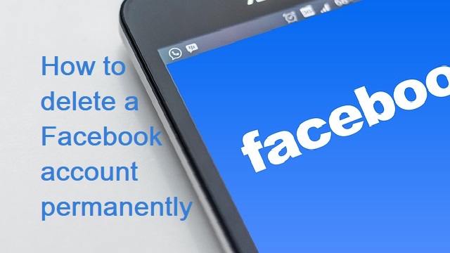 How to delete a Facebook account permanently