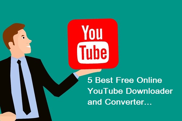 5 Best Free Online YouTube Downloader and Converter