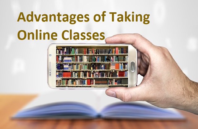 Advantages of Taking Online Classes