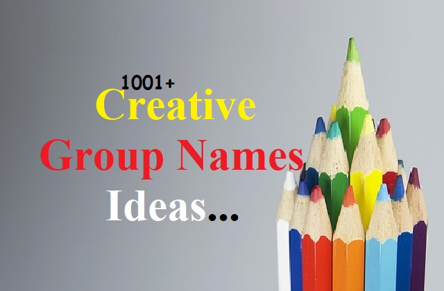 Creative Group Names Ideas