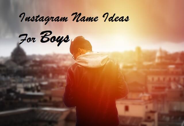Instagram Name Ideas For Boys