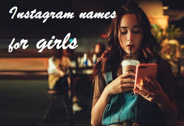 Instagram names for girls