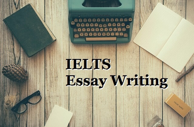 IELTS Essay Writing