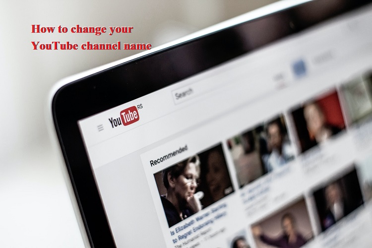 change your YouTube channel name