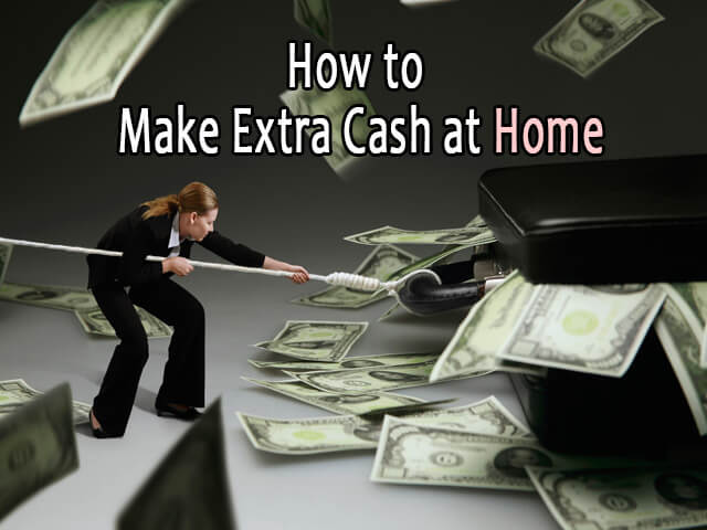 Make Extra Cash at Home
