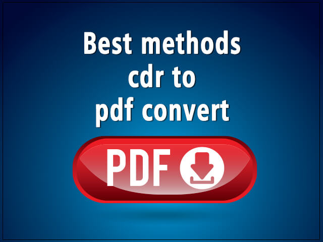 Convert cdr to Pdf