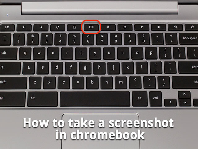 How to take screenshot in Chromebook