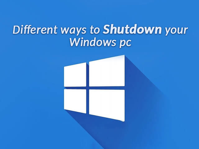 Different Ways to Shut Down Computer