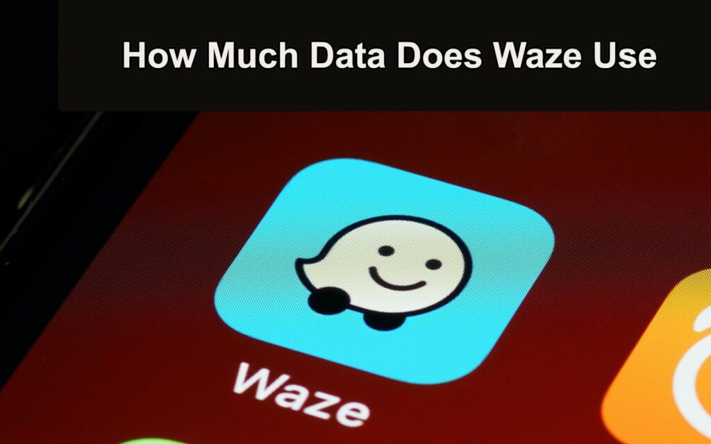 How much Data does Waze Use?