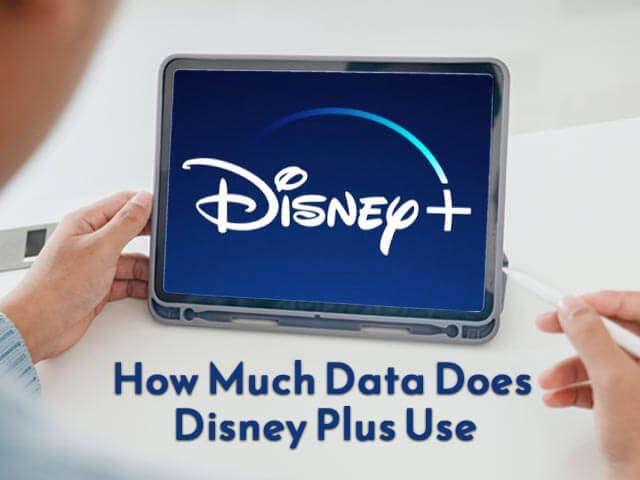 How much Data does Disney Plus Use
