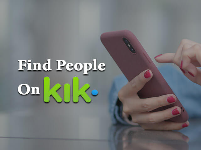 tilbagemeldinger billet Borgmester How to Find Friends on Kik by Various Methods