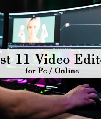 Best 11 video editors for pc / online