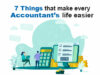 7 things that make every accountant’s life easier
