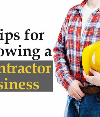 7 Tips for Growing a Contractor Business