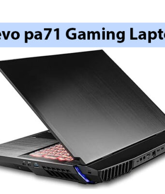 Clevo pa71 Gaming Laptop Review (Specifications, Features)