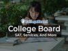 College Board | SAT, Services, And More