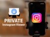 Private Instagram Viewer: 5 Best Apps that Work!