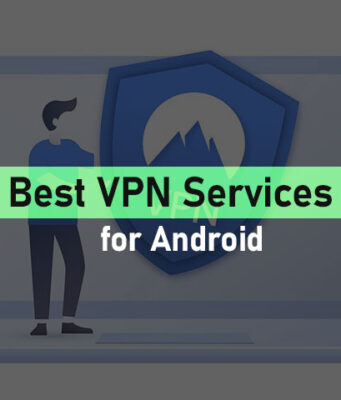 Best VPN Services for Android