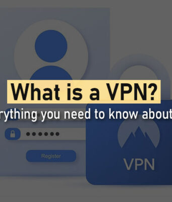 What is a VPN? Everything you need to know about VPN